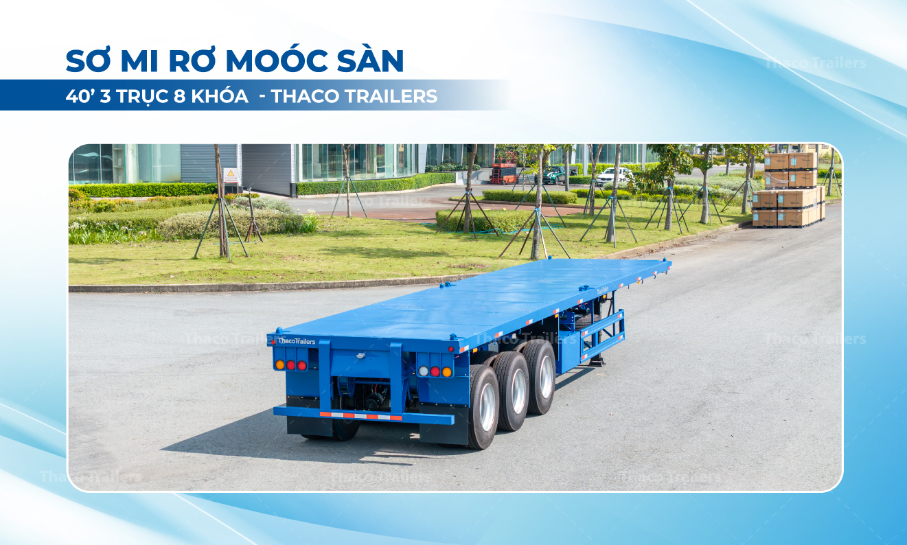 Sơ mi rơ moóc sàn 40 feet 3 trục 8 khóa Thaco Trailers